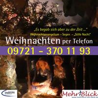 Weihnachten per Telefon 09721-3701193