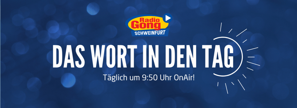 Radio Gong - das Wort in den Tag. Täglich um 9:50 on air!